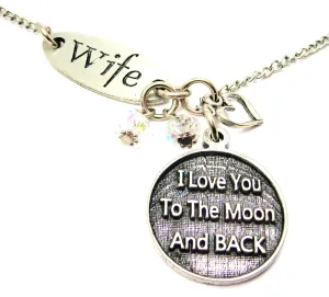 Wife And I Love You To The Moon And Back Deep Circle Lariat Necklace